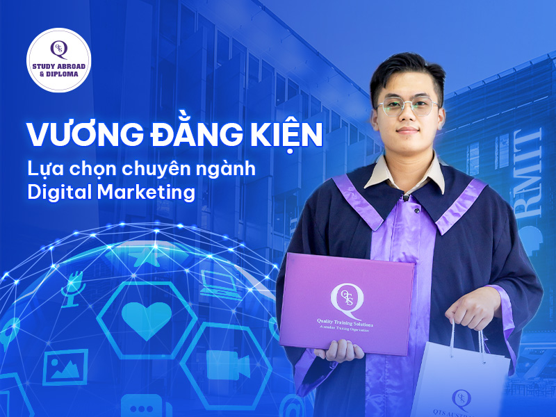 Vương Đằng Kiện lựa chọn theo học ngành Digital Marketing