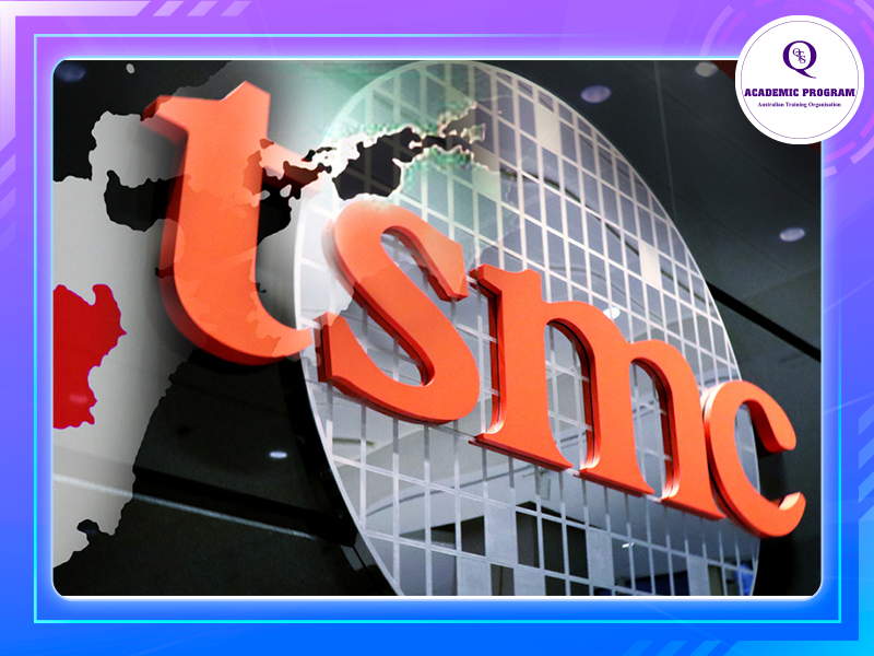 TSMC - Xưởng đúc chip lớn nhất thế giới