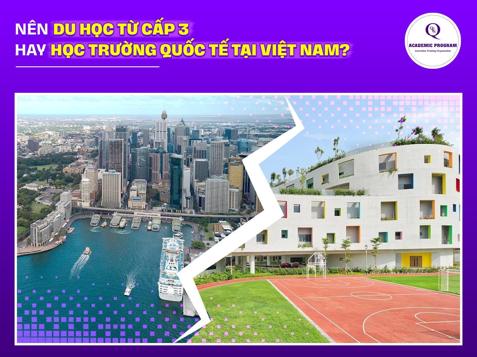 1.Cover Nên cho con du học từ cấp 3 hay học trường quốc tế tại Việt Nam để con có một lộ trình phát triển toàn diện và tương lai rộng mở?